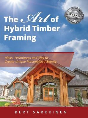 Book cover for The Art of Hybrid Timber Framing