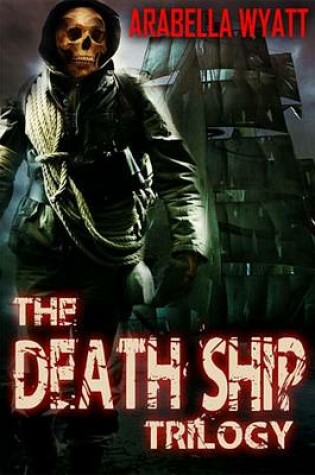 Cover of The Death Ship Trilogy