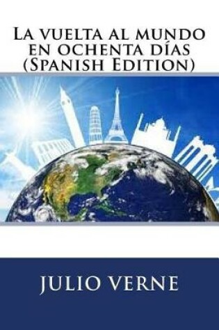 Cover of La Vuelta Al Mundo En Ochenta Dias (Spanish Edition)