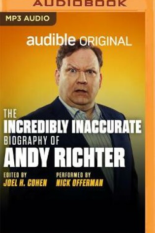 Cover of The Incredibly Inaccurate Biography of Andy Richter