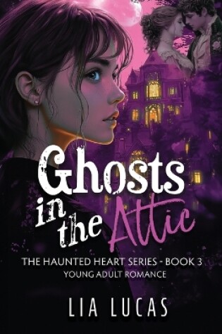 Cover of Ghosts in the Attic