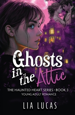 Cover of Ghosts in the Attic