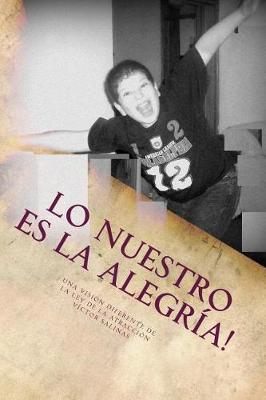 Book cover for Lo Nuestro es La Alegr a!