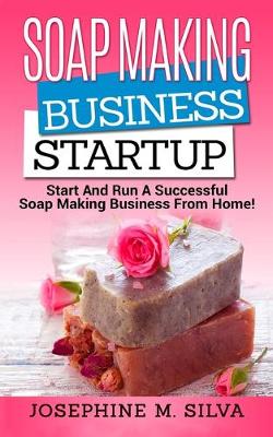 Book cover for Soap Making Business Startup