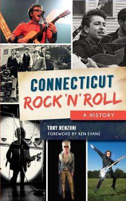 Book cover for Connecticut Rock 'n' Roll