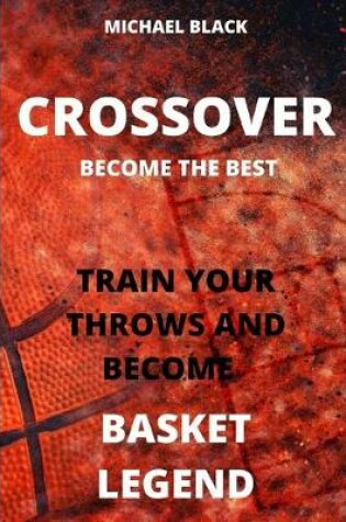 Cover of Crossover Become the Best.
