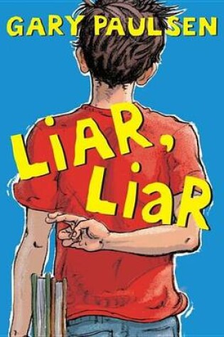 Cover of Liar, Liar: The Theory, Practice and Destructive Properties of Deception