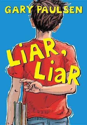 Book cover for Liar, Liar: The Theory, Practice and Destructive Properties of Deception