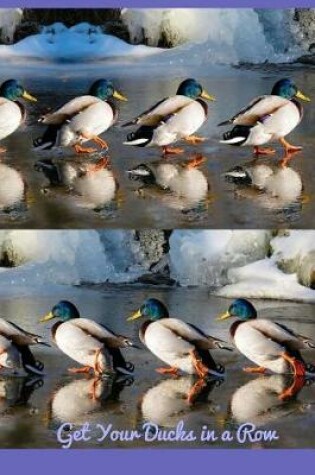 Cover of Get Your Ducks in a Row