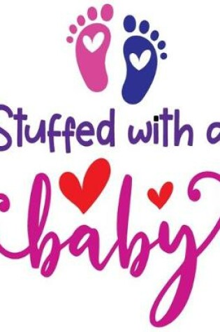 Cover of Stuffed with a Baby