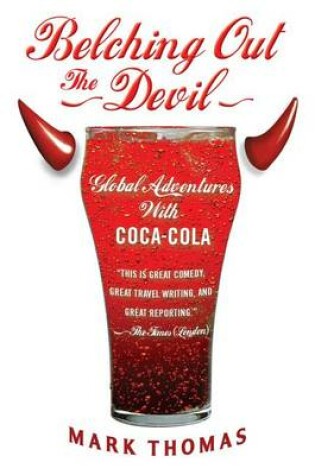 Cover of Belching Out the Devil: Global Adventures with Coca-Cola