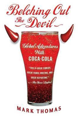 Book cover for Belching Out the Devil: Global Adventures with Coca-Cola