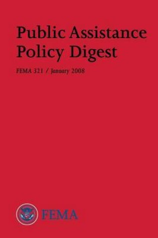 Cover of Public Assistance Policy Digest (FEMA 321 / January 2008)