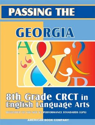 Book cover for Passing the Georgia 8th Grade CRCT in English Language Arts