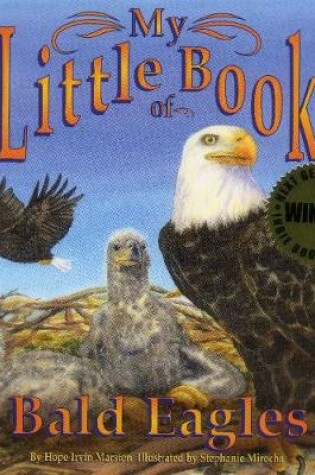 Cover of My Little Book of Bald Eagles