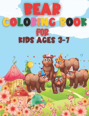 Book cover for Bear Coloring Book for Kids Ages 3-7
