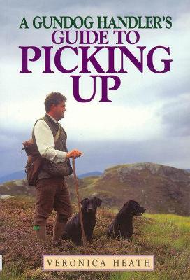Book cover for Gundog Handler's Guide to Picking Up