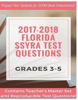 Book cover for 2017-18 Grades 3-5 Florida SSYRA Test Questions