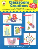 Book cover for Carson-Dellosa Classroom Creations:117 Uses for Decorative Materials