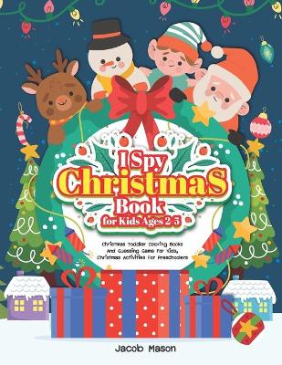 Book cover for I Spy Christmas Book for Kids Ages 2-5