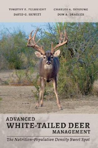 Cover of Advanced White-Tailed Deer Management