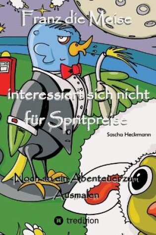 Cover of Franz die Meise interessiert sich nicht f�r Spritpreise