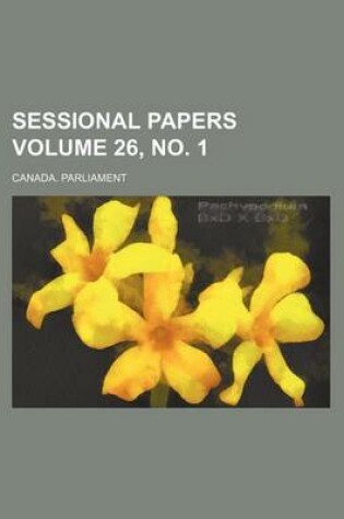 Cover of Sessional Papers Volume 26, No. 1