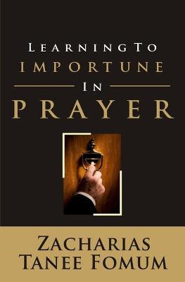 Book cover for Learning to Importune in Prayer
