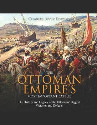 Book cover for The Ottoman Empire's Most Important Battles