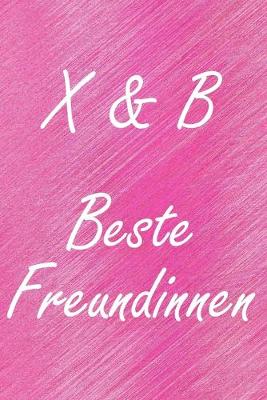 Book cover for X & B. Beste Freundinnen