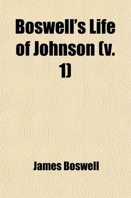 Book cover for Boswell's Life of Johnson (V. 1)