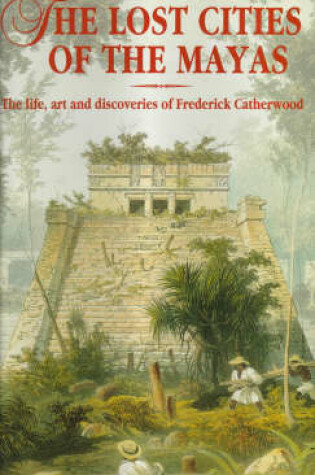 Cover of The Lost Cities of the Maya