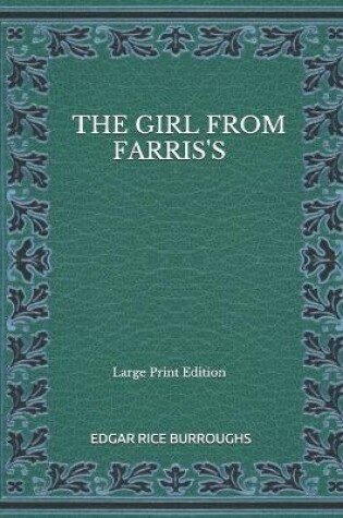 Cover of The Girl From Farris's - Large Print Edition