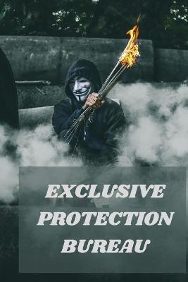 Book cover for Exclusive Protection Bureau