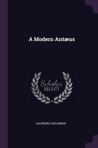 Cover of A Modern Ant�us