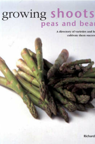 Cover of Growing Shoots, Peas and Beans
