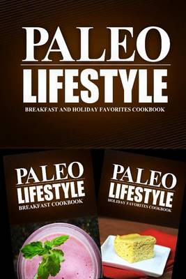 Book cover for Paleo Lifestyle - Breakfast and Holiday Favorites Cookbook