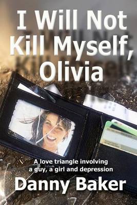 Book cover for I Will Not Kill Myself, Olivia