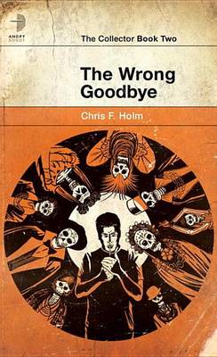 Book cover for The Wrong Goodbye