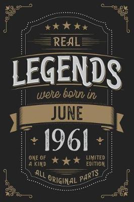 Book cover for Real Legends were born in June 1961