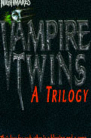 Cover of Vampire Twins Trilogy