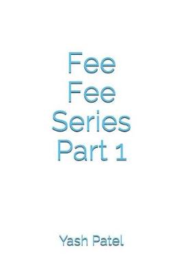 Book cover for Fee Fee Series Part 1