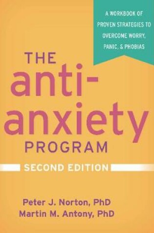 Cover of The Anti-Anxiety Program, Second Edition