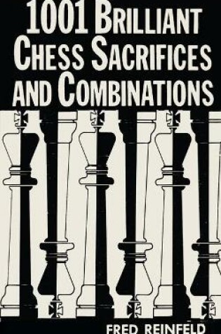 Cover of 1001 Brilliant Chess Sacrifices and Combinations