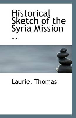 Book cover for Historical Sketch of the Syria Mission