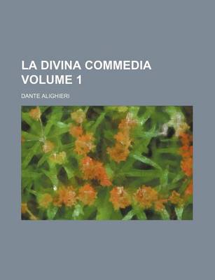 Book cover for La Divina Commedia Volume 1