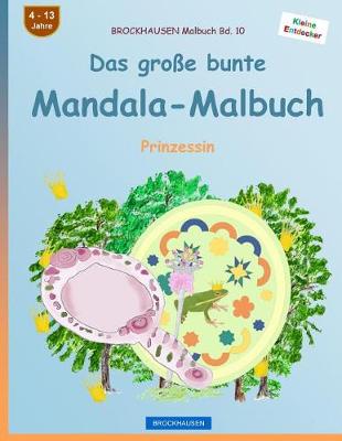 Book cover for BROCKHAUSEN Malbuch Bd. 10 - Das grosse bunte Mandala-Malbuch