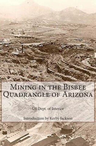 Cover of Mining in the Bisbee Quadrangle of Arizona