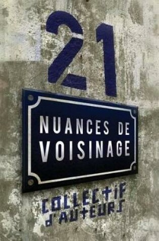 Cover of 21 nuances de voisinage