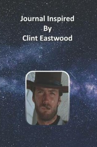 Cover of Journal Inspired by Clint Eastwood